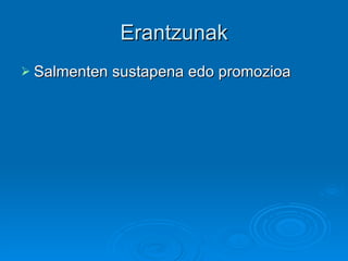 Erantzunak Salmenten sustapena edo promozioa 