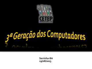 Serrinha-BA 
19/08/2013 
 
