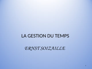 Gestion du temps et organisation au travail.ppt