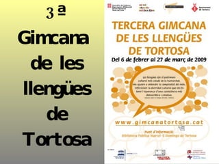3ª Gimcana  de les llengües de Tortosa 