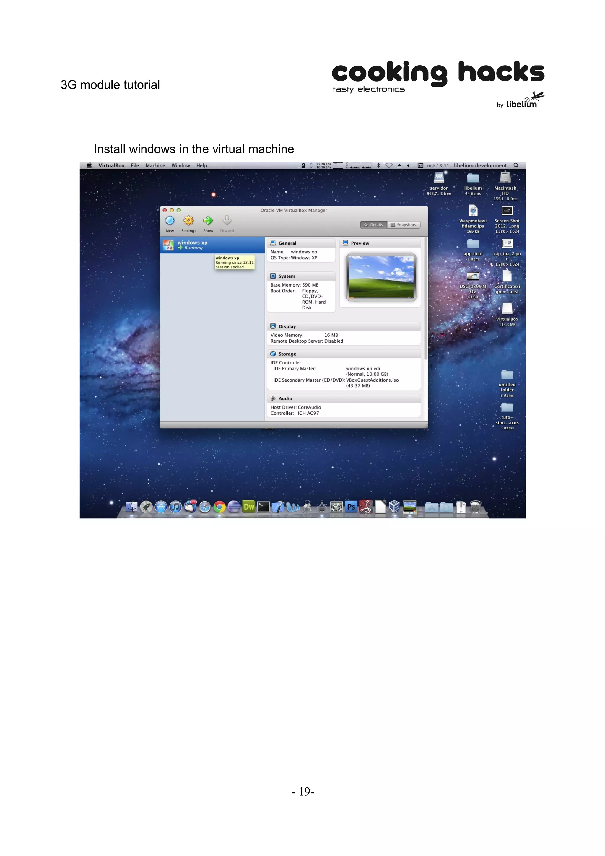 3G module tutorial




      Install windows in the virtual machine




                                           - 19-
 