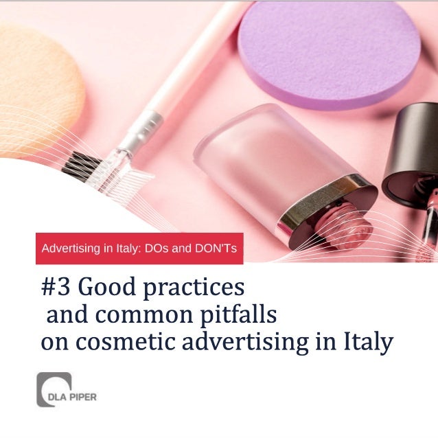 Good practices and common pitfalls on advertising of cosmetics in Italy
