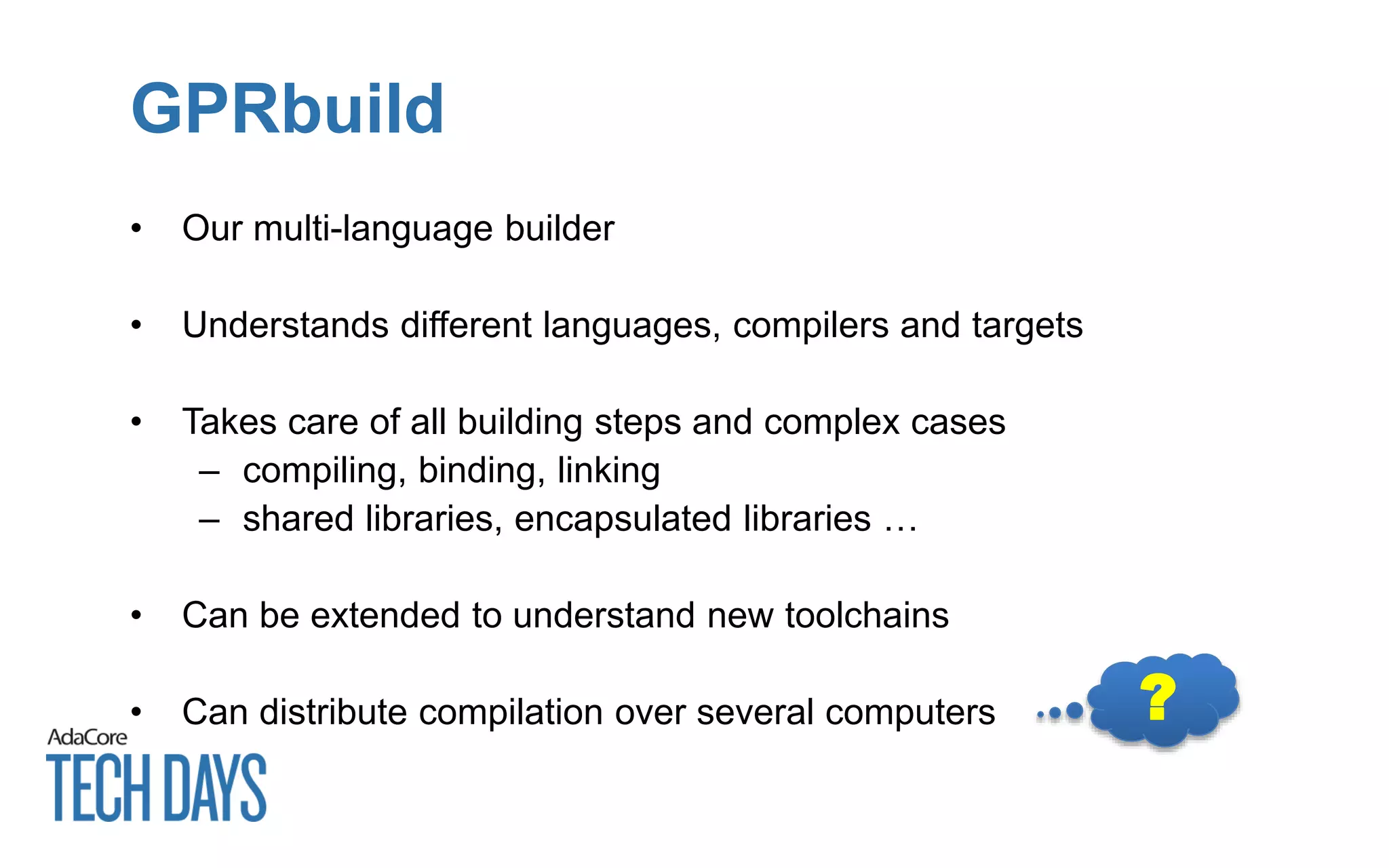 Tech Days 2015: Multi-language Programming with GPRbuild | PPT
