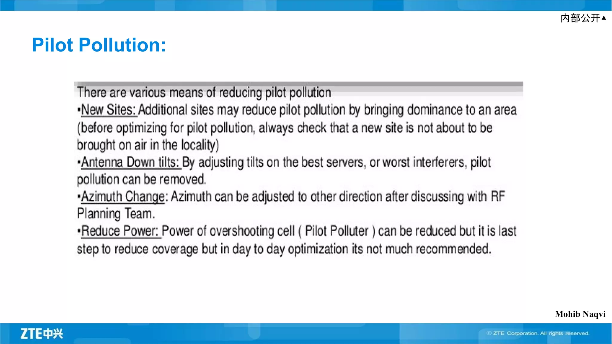 内部公开▲
Pilot Pollution:
Mohib Naqvi
 