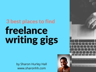 Better Freelancing - Where to Find Writing Gigs