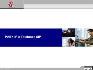 PABX IP e Telefones SIP  