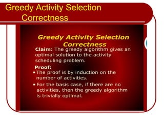 Greedy Activity Selection
Correctness
 