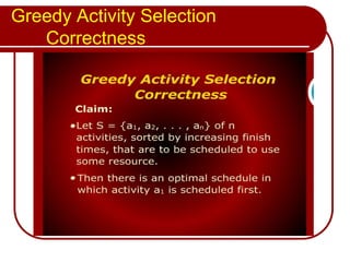 Greedy Activity Selection
Correctness
 