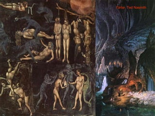 TÀRTAR Tàrtar , Ted Nasmith  Infern , Giotto 