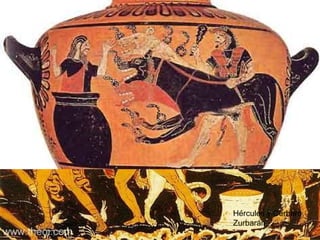 Hèracles Heracles ,  baixa a l’Hades per a portar a Euristeu el gos Cerber (onzé treball).  Hades li permeté emportar-se’l si el capturava només amb la seua força i la cuirassa de pell de lleó.  Després de mostrar-lo a Euristeu el tornà a les portes de l’Hades. Hércules y Cerbero,  Zurbarán 