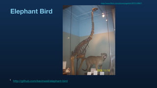 Elephant Bird http://www.flickr.com/photos/jagadish/3072134867/ 1   http://github.com/kevinweil/elephant-bird 