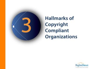 3 Hallmarks of Copyright Compliant Organizations