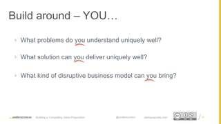Startup Secrets - Building a Compelling Value Proposition | PPTX