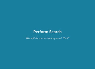 Perform Search
We will focus on the keyword "Exif"
 