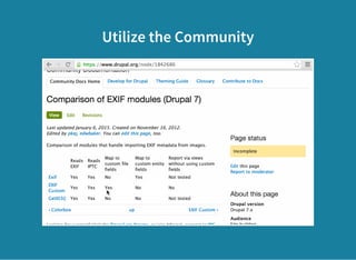 Utilize the Community
 