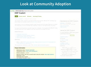 Look at Community Adoption
 