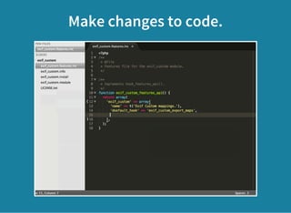 Make changes to code.
 