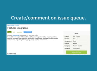 Create/comment on issue queue.
 