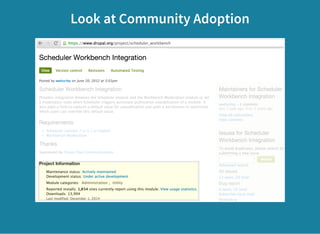 Look at Community Adoption
 