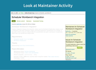 Look at Maintainer Activity
 