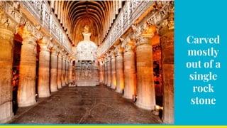 Carved
mostly
out of a
single
rock
stone
 