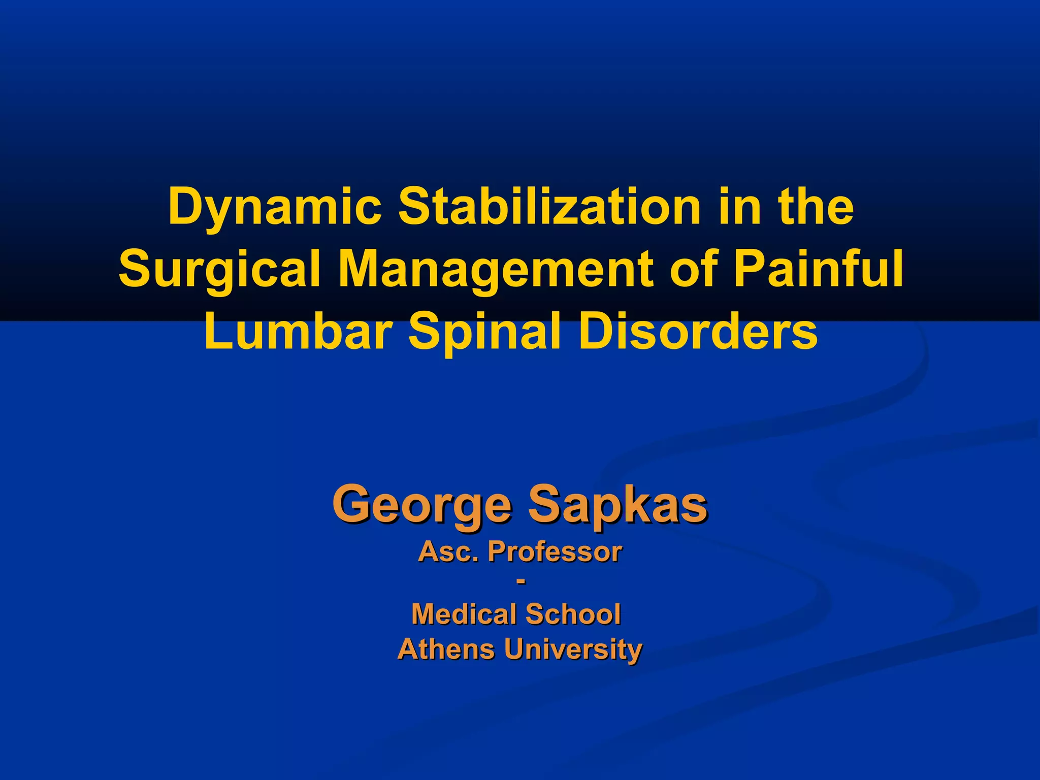 Dynamic Stabilization in the Surgical Management of Painful Lumbar ...