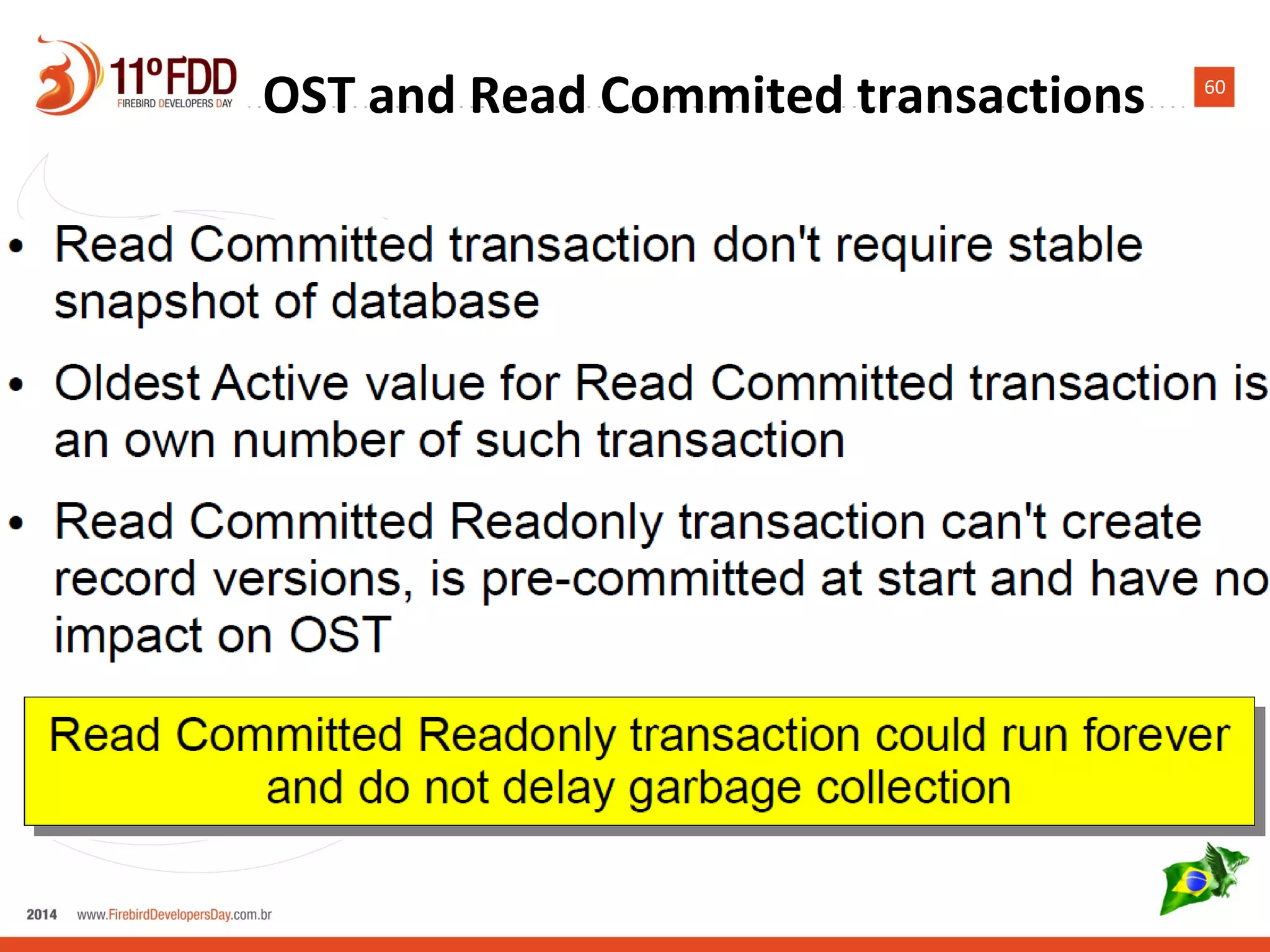 60
OST and Read Commited transactions
 