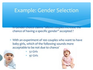 Example: Gender Selection
 