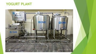 YOGURT PLANT
 