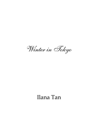 Winter in Tokyo
Ilana Tan
 