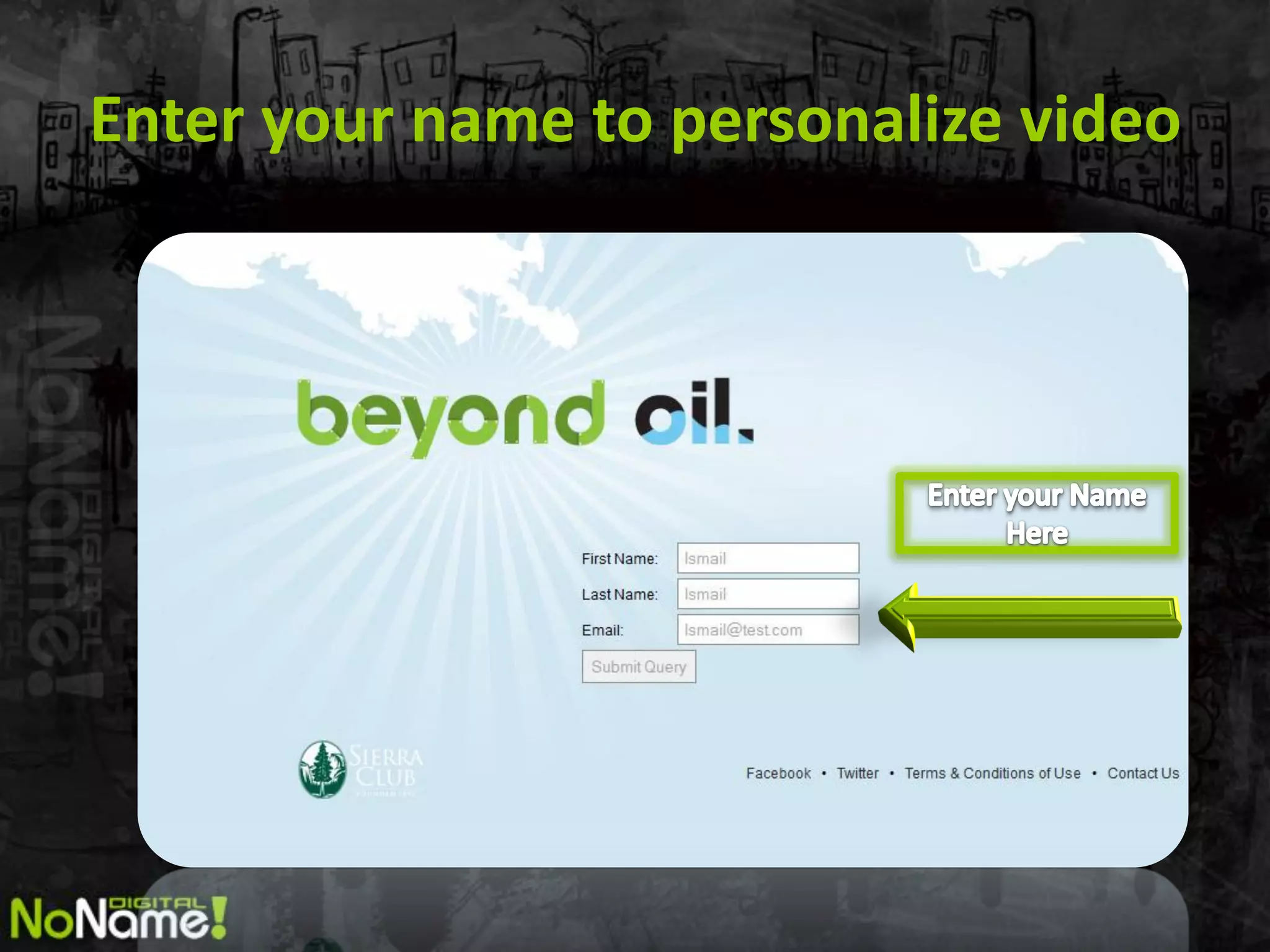 Enter your name to personalize video
 