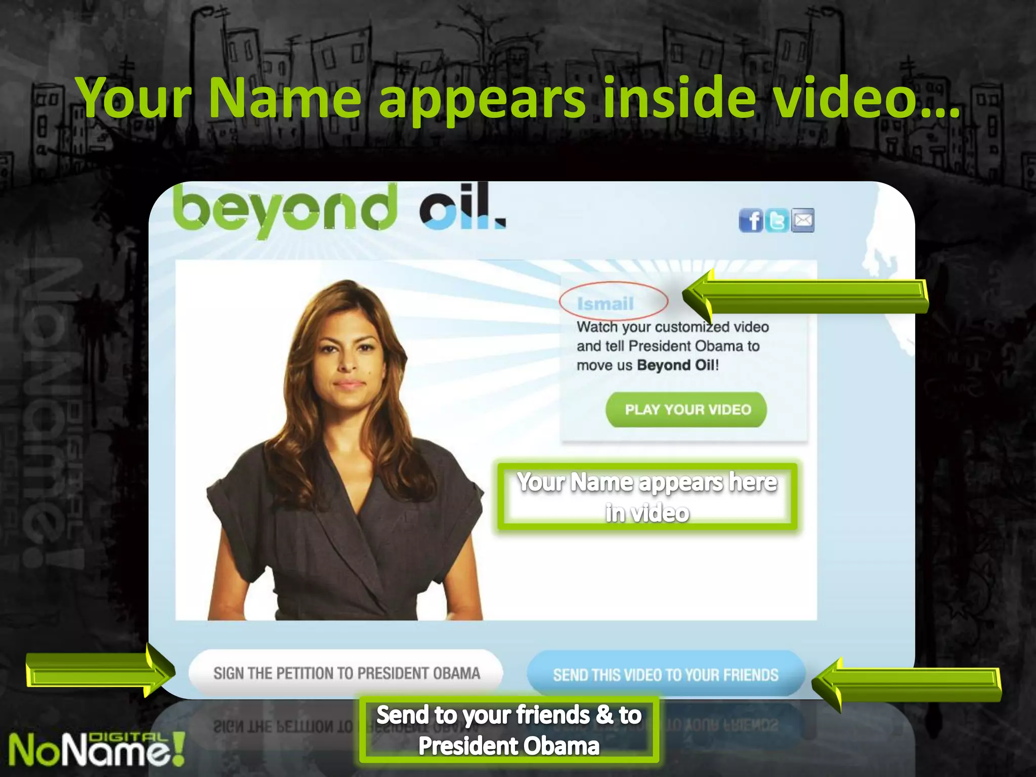Your Name appears inside video…
 