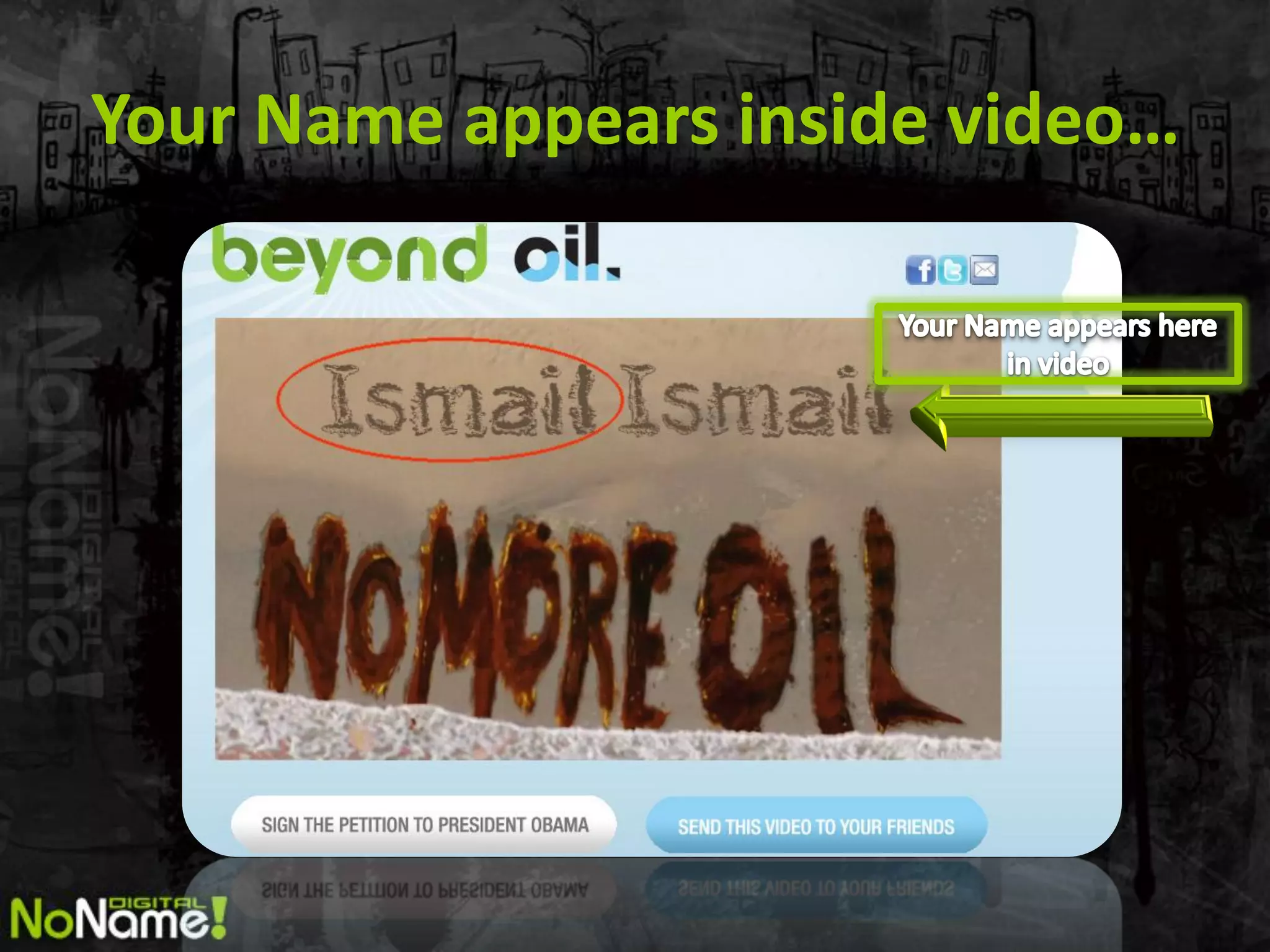 Your Name appears inside video…
 