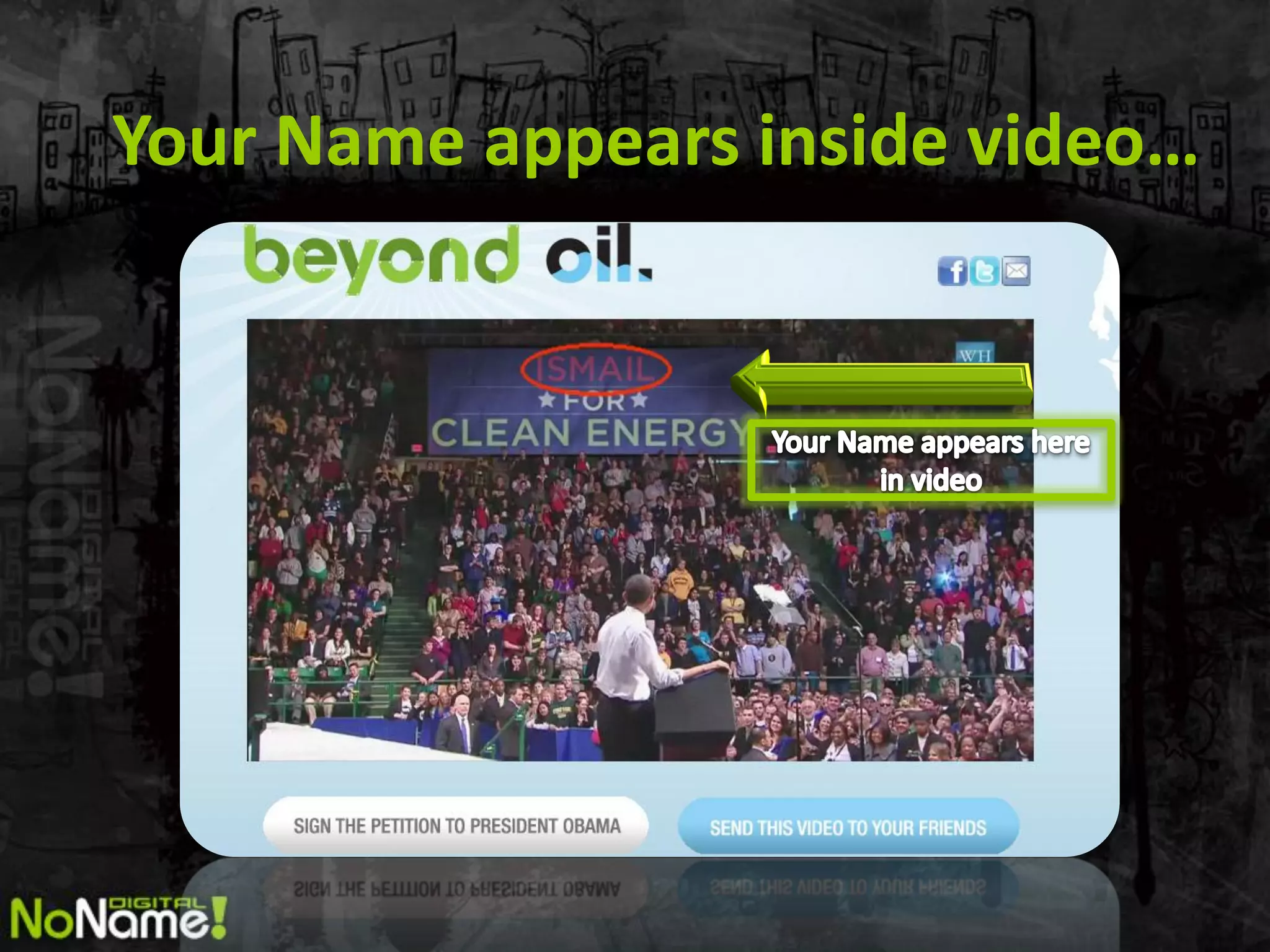 Your Name appears inside video…
 