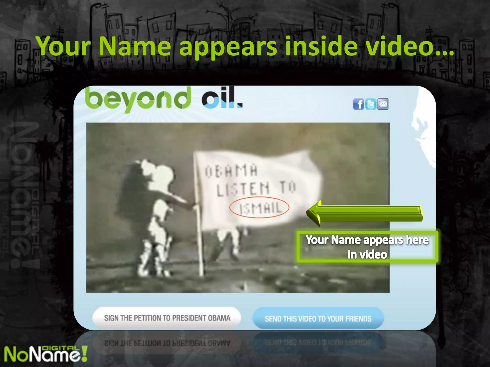 Your Name appears inside video…
 