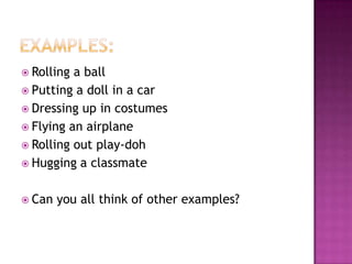 Incidental Teaching and Appropriate Play | PPTX