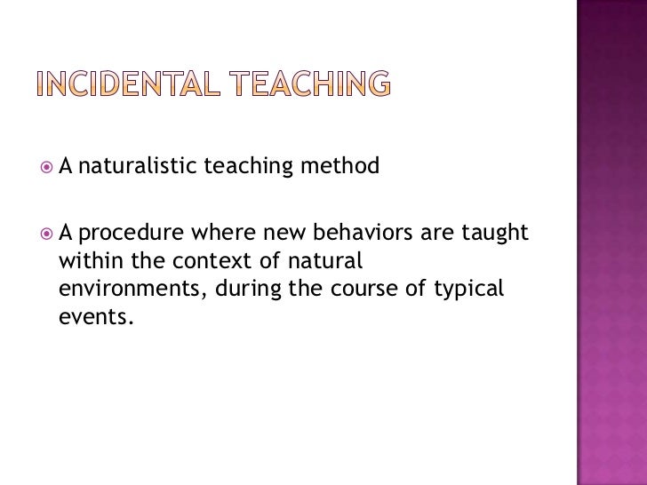 Incidental Teaching and Appropriate Play