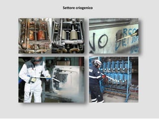 Settore criogenico
 