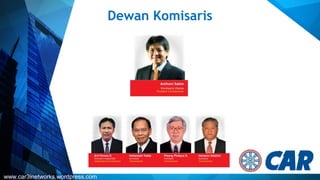 Dewan Komisaris
www.car3inetworks.wordpress.com
 