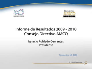 3 informe de resultados amco 2010   2011 v03