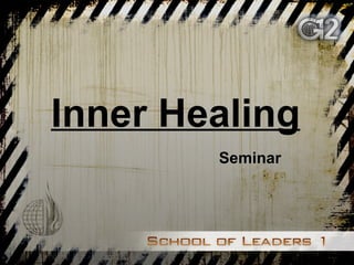 Inner Healing Seminar  
