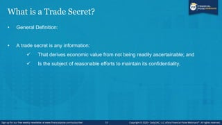 What is a Trade Secret?
• Illinois Trade Secret Act Definition:
• A trade secret is defined as information, including but ...