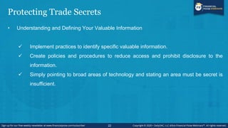 Protecting Trade Secrets
• Agreements to protect trade secrets -
 Non-Disclosure Agreements– a non-disclosure agreement i...