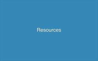 Resources
 