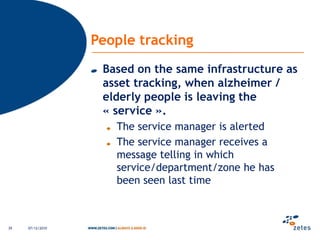 Why Asset Management?Createaccountability for assetbeingused in HospitalsLocation, maintenance history, availabilityPerform an efficient « assetfleet » management5-15% of hospital inventory is written off each year since it can no longer be located or more importantly servicedEnsurehighlevel of availability and usageEquipment moving from patient to patient without going through decontamination in between could become a significant issue