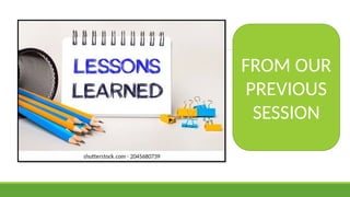 FROM OUR
PREVIOUS
SESSION
 