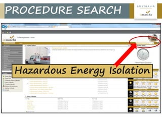 8
A U S T R A L I A
PROCEDURE SEARCH
Hazardous Energy Isolation
 