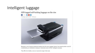 Intelligent luggage
 
