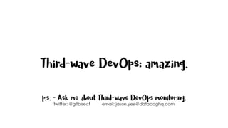 Third-Wave DevOps: What we can learn from Coffee by Jason Yee