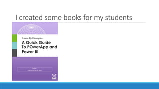 I created some books for my students
 